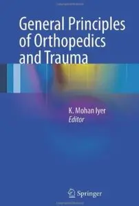 General Principles of Orthopedics and Trauma [Repost]