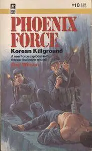 Mack Bolan - The Executioner - Phoenix Force 10 - Korean Killground