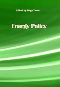 "Energy Policy" ed. by Tolga Taner