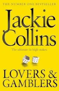 «Lovers & Gamblers» by Jackie Collins