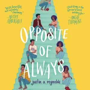 «Opposite of Always» by Justin A. Reynolds