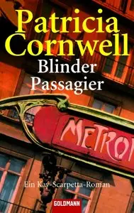 Patricia Cornwell - Blinder Passagier