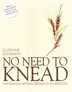 No Need to Knead: Handmade Artisan Breads in 90 minutes (repost)