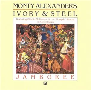 Monty Alexander - Jamboree: Monty Alexander's Ivory and Steel (1988) [Reissue 2003] MCH PS3 ISO + DSD64 + Hi-Res FLAC