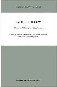 Proof Theory: History and Philosophical Significance (Repost)