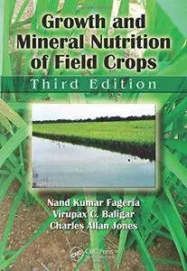 Growth and mineral nutrition of field crops