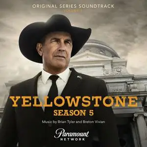 Brian Tyler & Breton Vivian - Yellowstone Season 5 Vol.1 (2022)