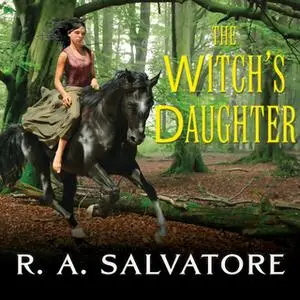 «The Witch's Daughter» by R.A. Salvatore