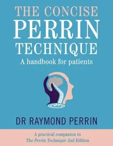 «The Concise Perrin Technique» by Raymond Perrin