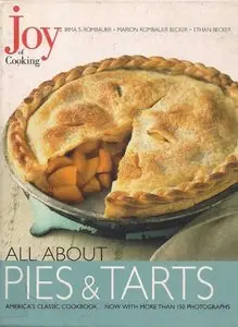 Joy of Cooking: All About Pies and Tarts (Repost)