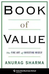 Book of Value: The Fine Art of Investing Wisely