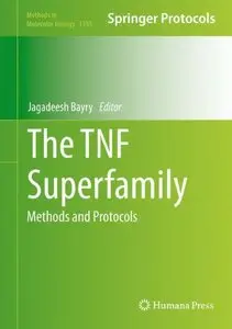 The TNF Superfamily: Methods and Protocols (Methods in Molecular Biology, Book 1155)