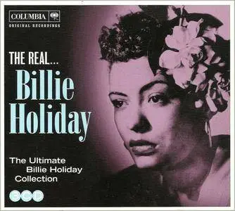 Billie Holiday - The Real... Billie Holiday, The Ultimate Collection (2011) 3 CDs