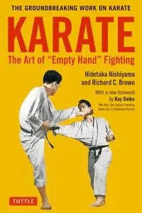 Karate: The Art of Empty Hand Fighting: The Groundbreaking Work on Karate