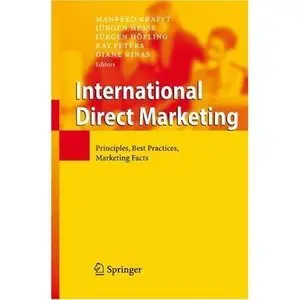  International Direct Marketing: Principles, Best Practices, Marketing Facts by Manfred Krafft [Repost]