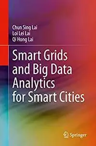 Smart Grids and Big Data Analytics for Smart Cities