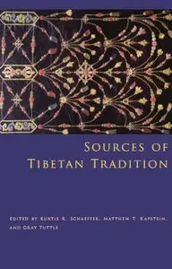 Sources of Tibetan Tradition (Introduction to Asian Civilizations) (Repost)