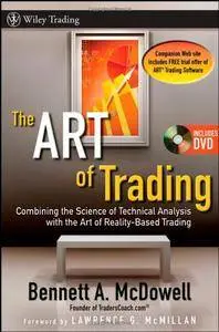 The ART of Trading: Combining the Science of Technical Analysis with the Art of Reality-Based Trading (Repost)