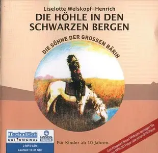 Liselotte Welskopf-Henrich - Die Söhne der grossen Bärin - Band 3 - Die Höhle in den schwarzen Bergen (Re-Upload)