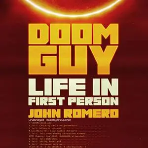 Doom Guy: Life in First Person [Audiobook]