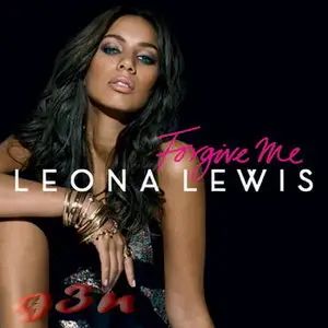 Leona Lewis - Forgive Me 