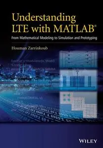 Understanding LTE with MATLAB: From Mathematical Modeling to Simulation and Prototyping (repost)
