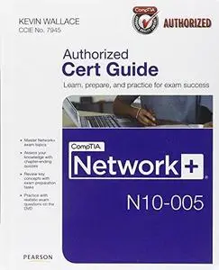 CompTIA Network+ N10-005 Authorized Cert Guide (Repost)