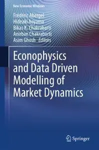 Econophysics and Data Driven Modelling of Market Dynamics (Repost)