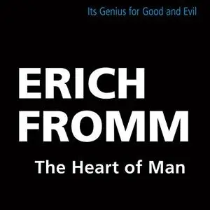 The Heart of Man: Its Genius for Good and Evil [Audiobook]