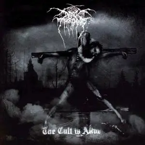 Darkthrone - The Cult Is Alive (2006)