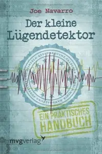 Der kleine Lügendetektor: Ein praktisches Handbuch (repost)