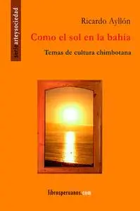 «Como el sol en la bahía» by Ricardo Ayllón