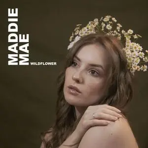 Maddie Mae - Wildflower (2023) [Official Digital Download]