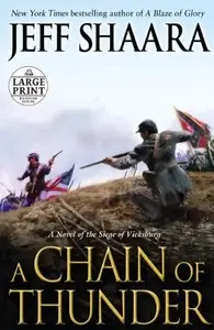 A Chain of Thunder: A Novel of the Siege of Vicksburg