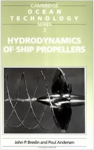 Hydrodynamics of Ship Propellers (Cambridge Ocean Technology Series) (repost)