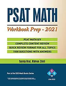 PSAT MATH : Workbook Prep -2021 (555 Math Books)