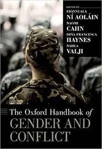 The Oxford Handbook of Gender and Conflict