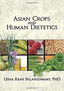 Asian Crops and Human Dietetics