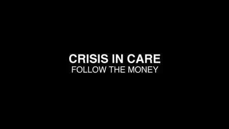 BBC Panorama - Crisis in Care: Follow the Money (2021)