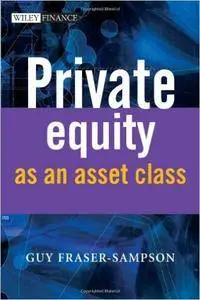 Private Equity as an Asset Class (repost)
