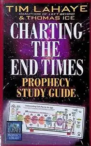 Charting the End Times Prophecy Study Guide