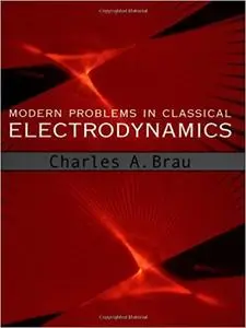 Modern Problems in Classical Electrodynamics