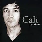 Cali - Menteur (2005)