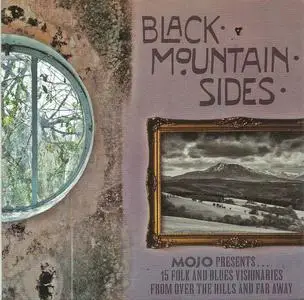 VA - Black Mountain Sides (Mojo Presents... 15 Folk And Blues Visionaries From Over The Hills And Far Away) (2018)