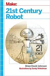 21st Century Robot: The Dr. Simon Egerton Stories