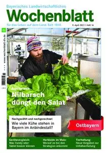 Bayerisches Landwirtschaftliches Wochenblatt Ostbayern - 08. April 2021