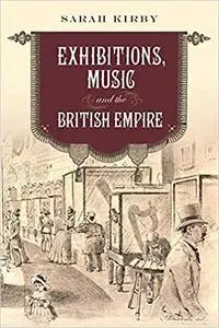 Exhibitions, Music and the British Empire