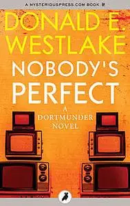 «Nobody's Perfect» by Donald E Westlake