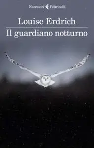 Louise Erdrich - Il guardiano notturno