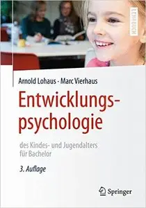 Entwicklungspsychologie des Kindes- und Jugendalters für Bachelor, Auflage: 3